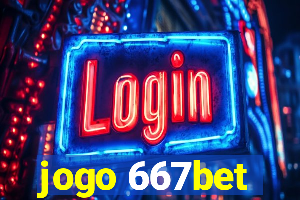 jogo 667bet